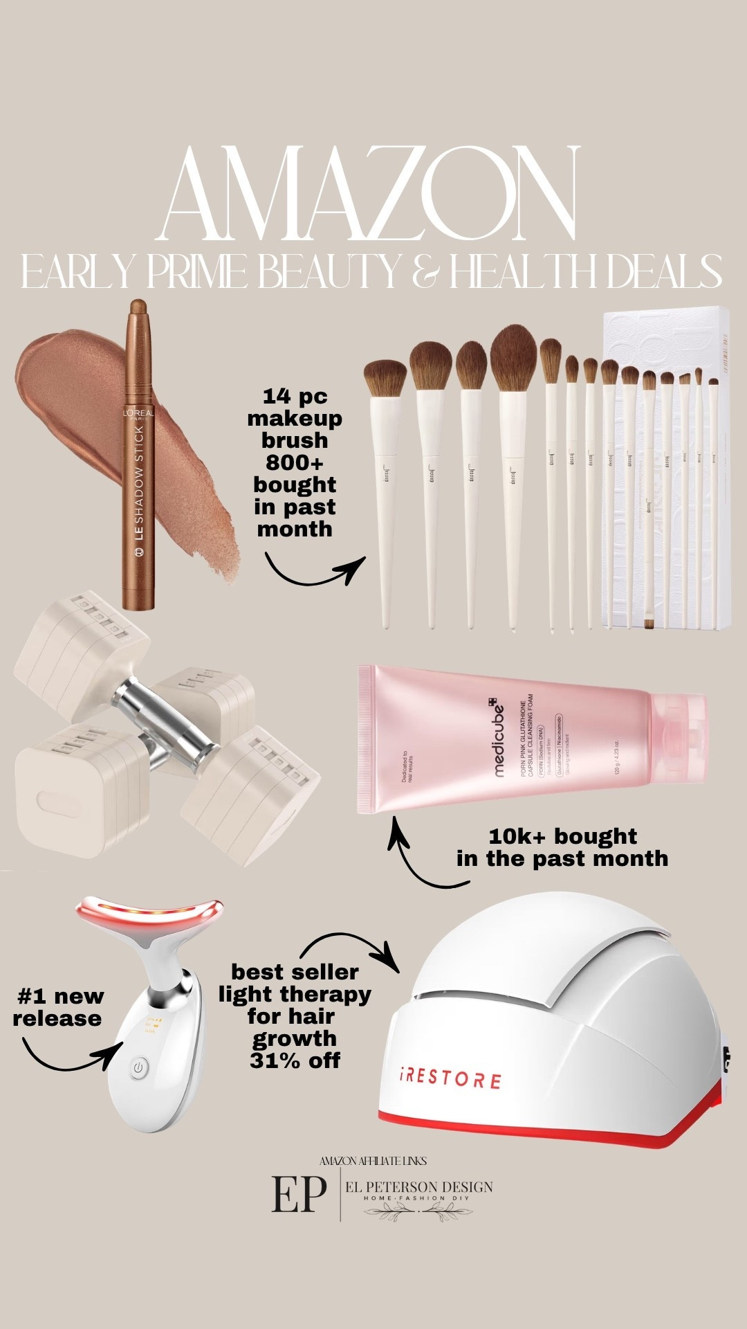 Amazon
Early Prime Deals
Makeup brush
Dumb bells
Medicube
Hair therapy 
Red light therapy