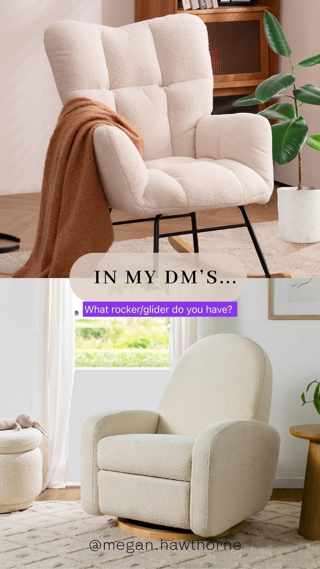 These are the rocking chairs and glider we have in love! Our nursery is upstairs and we love the babyletto in there. I’ve had it for years and for two babies now. 


This rocker from Amazon is great for the downstairs and I can’t believe how affordable and comfortable￼it is. 
