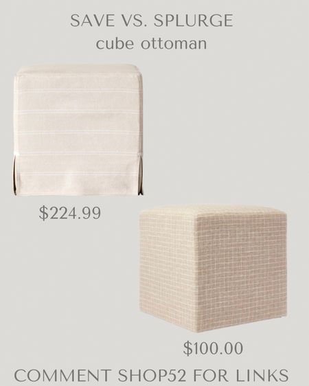 Save versus splurge square ottoman perfect for a living room, under an entryway table or at the end of a bed  

#LTKFind #LTKstyletip #LTKhome