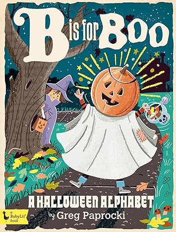 B Is for Boo: A Halloween Alphabet (BabyLit)     Board book – Picture Book, August 15, 2017 | Amazon (US)