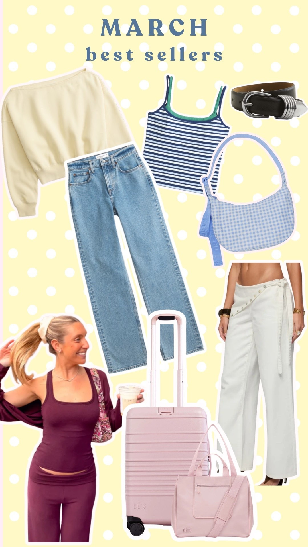 Everything you loved in March! 