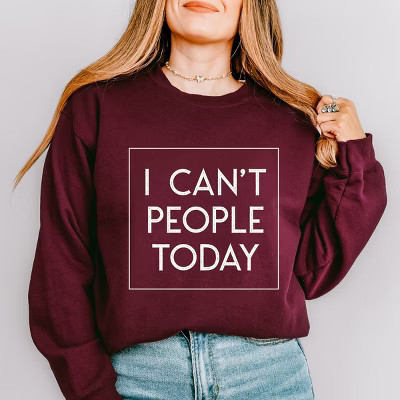 Simply Sage Market I Can't People Today Sweatshirt - S - Maroon | Target