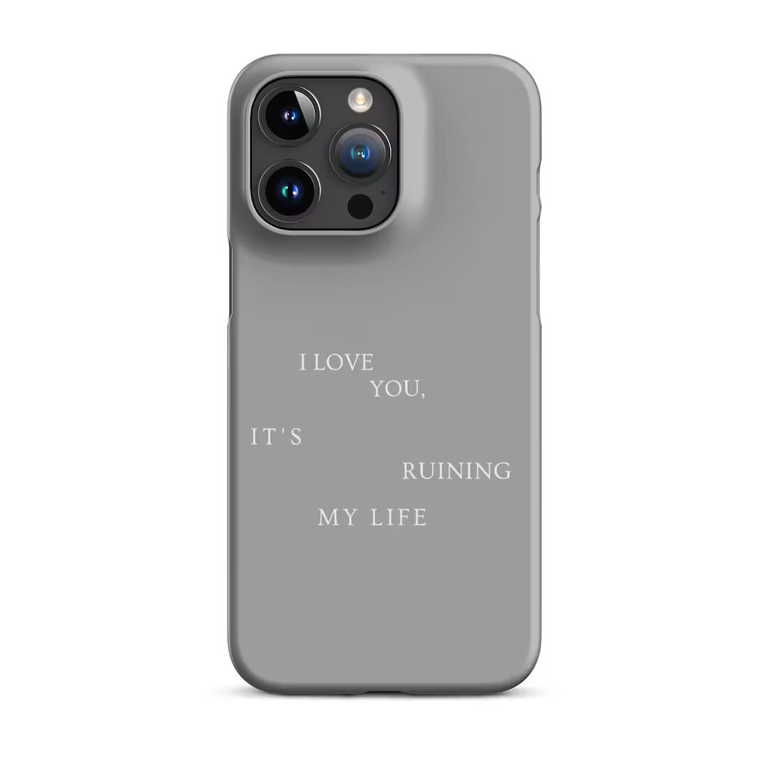 I Love You, It's Ruining My Life. Tortured Poets Department, Snap Case for iPhone - Etsy | Etsy (US)
