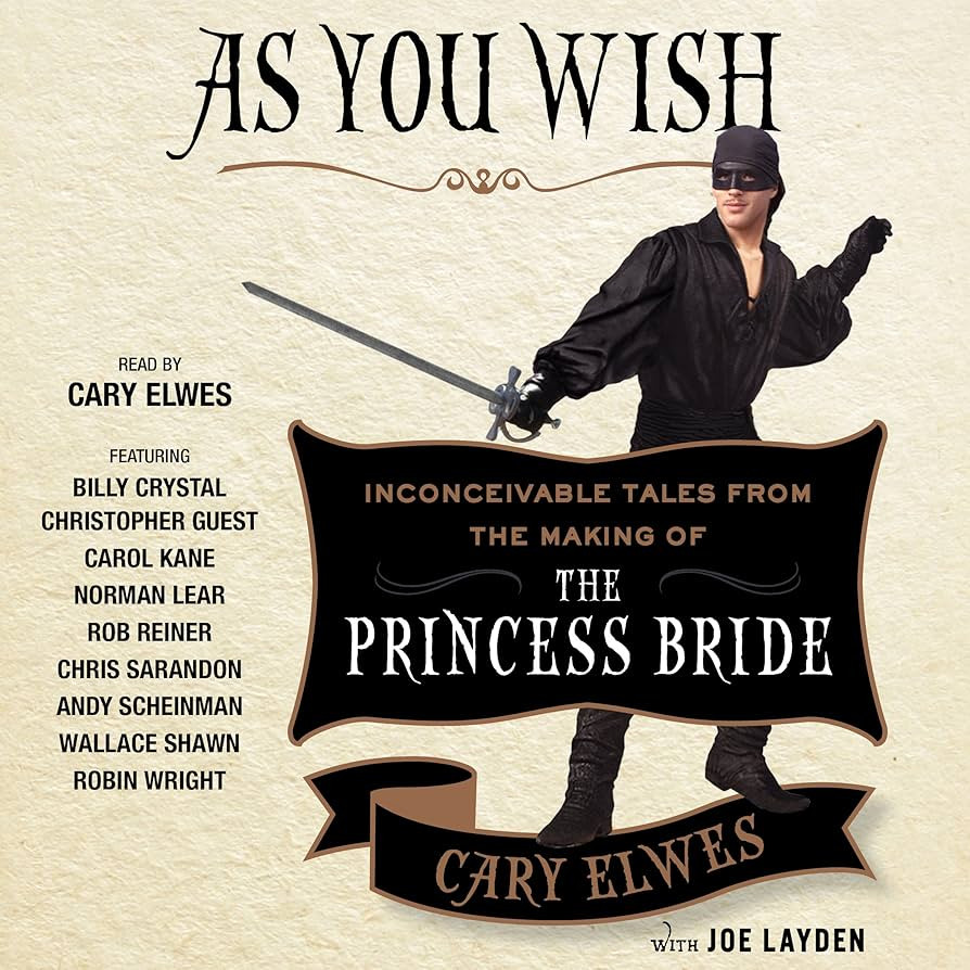 As You Wish: Inconceivable Tales from the Making of The Princess Bride | Amazon (US)