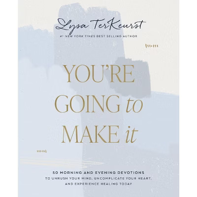 You're Going to Make It - by  Lysa TerKeurst (Hardcover) | Target