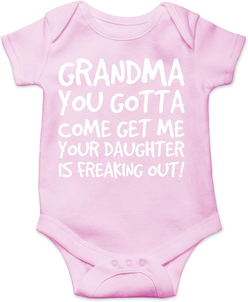 Grandma You Gotta Come Get Me. Your Daughter Is Freaking Out - Cute One-Piece Infant Baby Bodysui... | Amazon (US)