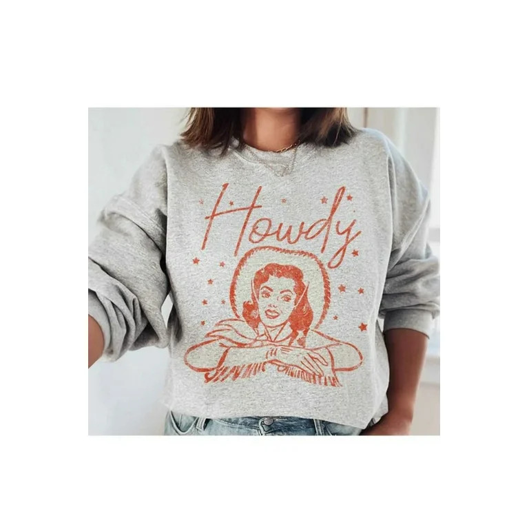 HOWDY COWGIRL GRAPHIC SWEATSHIRT - Walmart.com | Walmart (US)