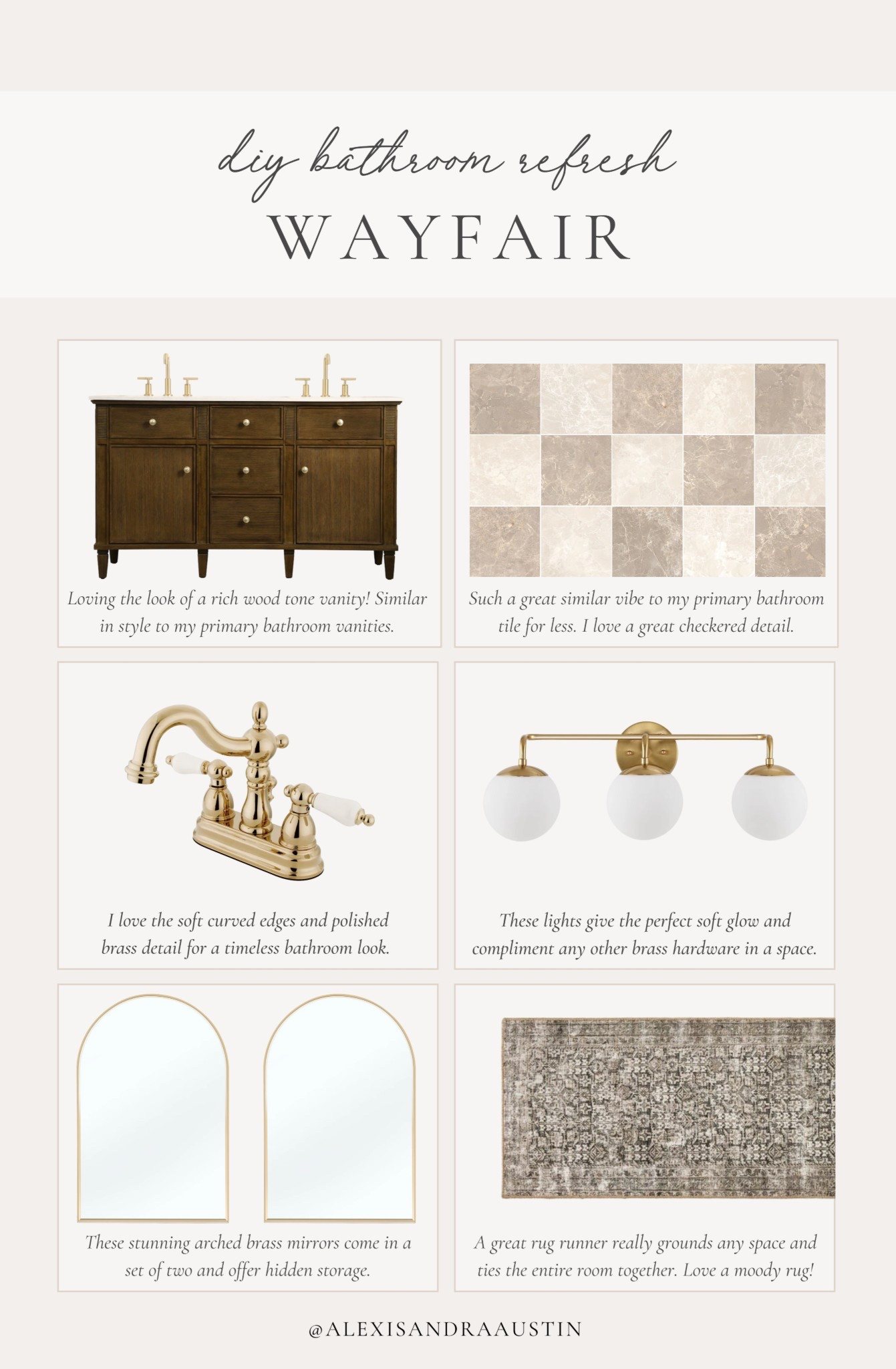 Creating your own DIY bathroom space has never been easier with @Wayfair wide range of essentials for your space. From rich tone vanities to stunning storage medicine cabinets — finding the perfect, affordable upgrades has never been so effortless.

#Wayfair #WayfairPartner #ad

Home finds, neutral home inspo, bathroom refresh, Wayfair, home DIY, elevated bathroom upgrade, rich tone vanity, checkered tile detail, lighting detail, vanity lighting, brass detail, brass faucet, medicine cabinet, storage aesthetic, neutral rug runner, Wayfair Partner, timeless bathroom inspo, shop the look!

#LTKSeasonal #LTKHome