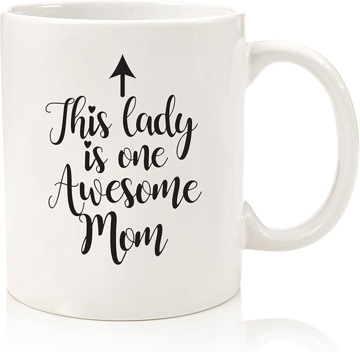 One Awesome Mom Funny Coffee Mug - Gifts for Mom, Women - Best Mom's Gifts from Daughter, Son, Ki... | Amazon (US)