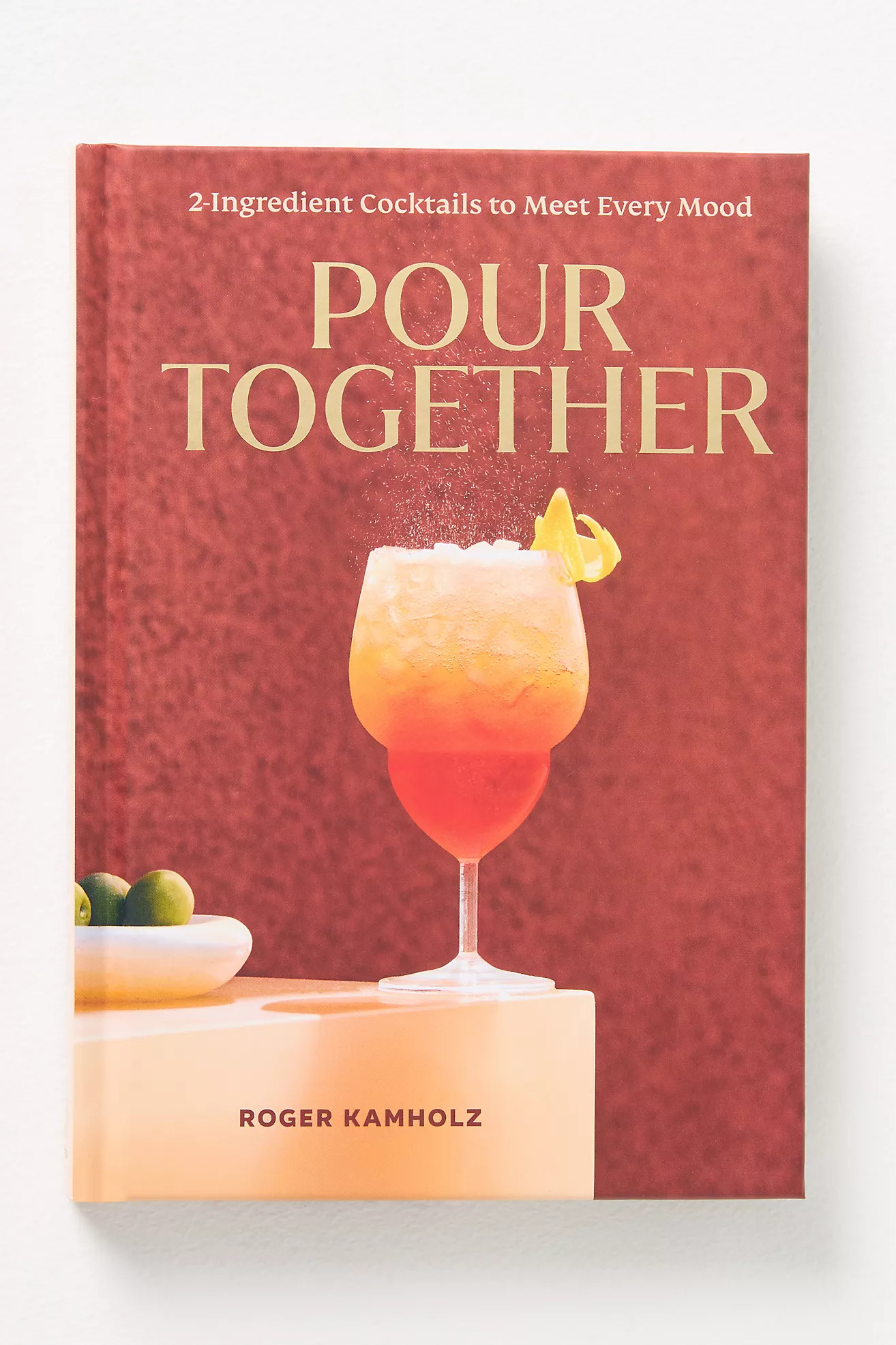 Pour Together Cocktail Hardcover Recipe Book | Anthropologie (US)