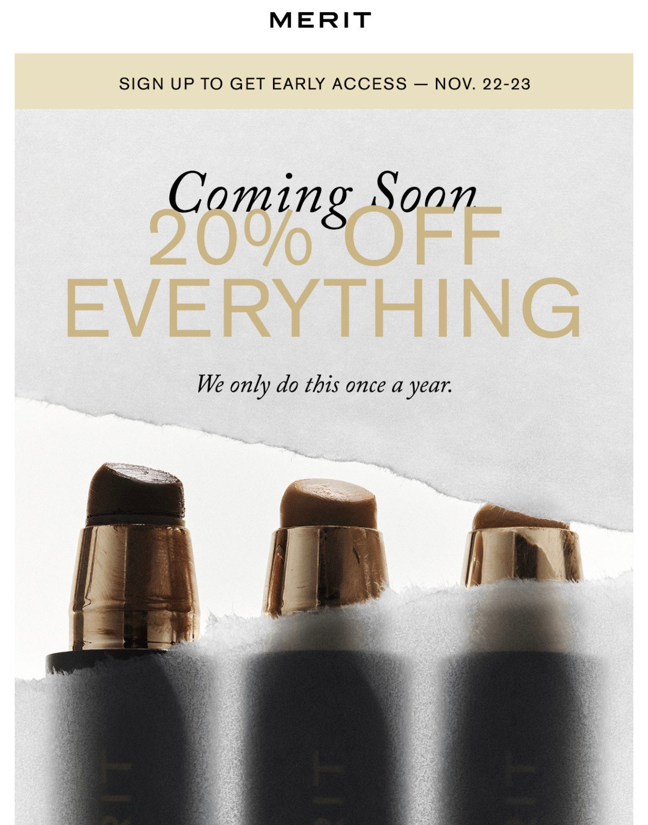 Soft glam essential ✨ Merit is having their only sale of the year — time to stock up.
Everything I love is linked on LTK 🤎

#Merit #MeritGlow #BlackFridayDeals #LTKMakeup #BeautyLover #CleanGirlAesthetic #MakeupEdit #HolidayBeauty #LTKHoliday #LTKBeautySale #MakeupRoutine #MakeupShopping 

#LTKselfcare #LTKBeauty #LTKGiftGuide