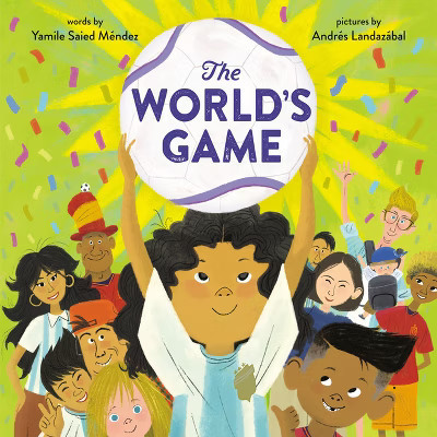 The World's Game - by  Yamile Saied Méndez (Hardcover) | Target