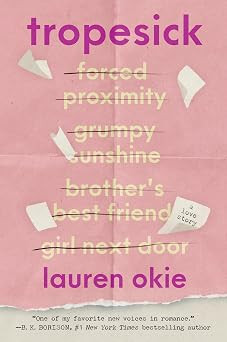 Tropesick: A Meta Romance Where the Tropes Two Writers Craft Begin Playing Out in Real Life | Amazon (CA)