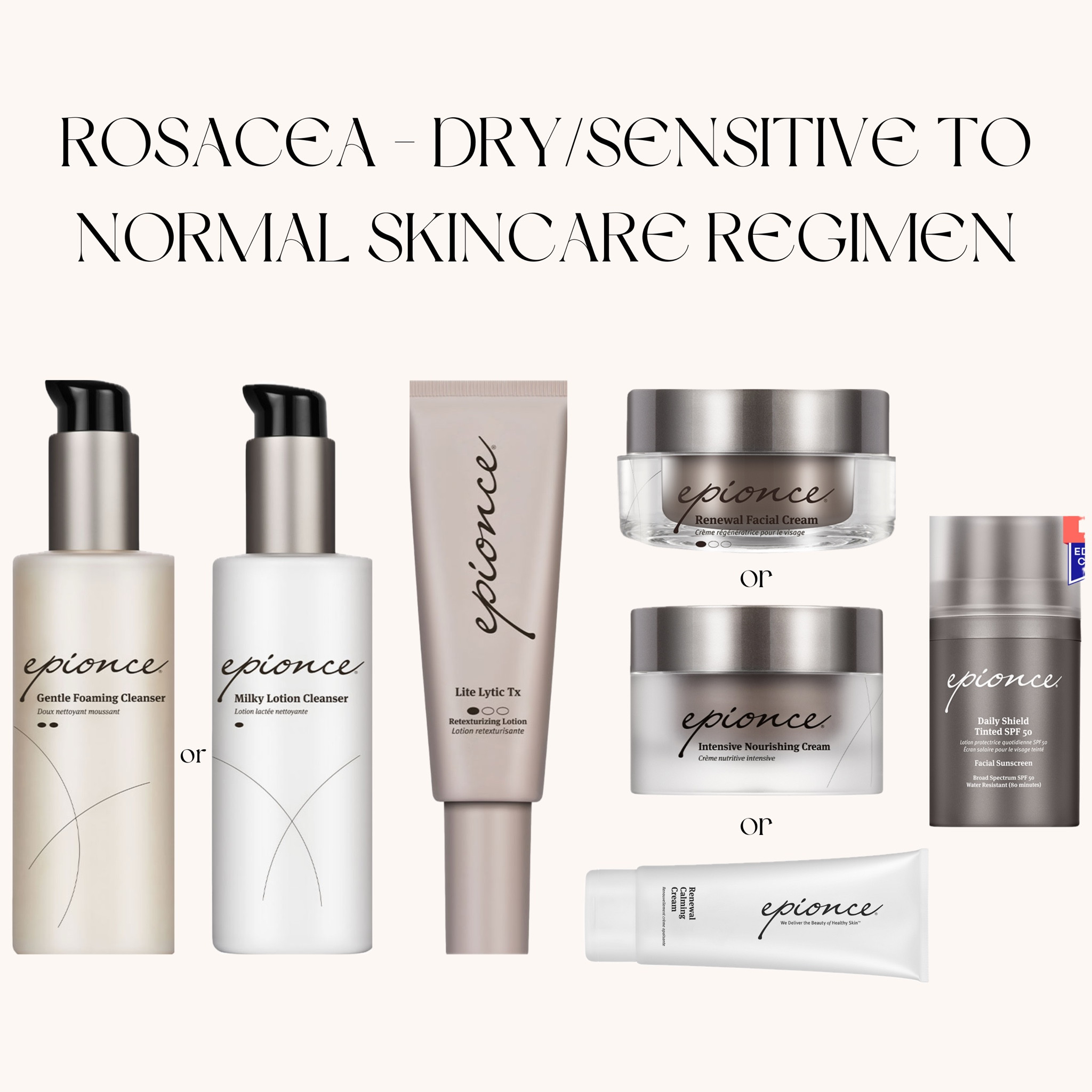 Rosacea Skincare Regimen ✨

ROSACEA REGIMEN
Dry/Sensitive to Normal Skin
Gentle Foaming Cleanser or Milky Lotion Cleanser AM/PM
Lite Lytic Tx (PM)
Renewal Facial Cream  or Intensive Nourishing Cream… if really severe use Renewal Calming Cream (AM/PM)
Daily Shield Tinted SPF 50 (AM)

Oily/Problem Skin
Gentle Foaming Cleanser or Lytic Gel Cleanser  (AM/PM)
Purifying Toner (PM…if sensitivity allows)
Lytic Tx (PM) 
Renewal Facial Lotion (AM/PM)
Daily Shield Tinted SPF 50 (AM)


#LTKOver40 #LTKBeauty