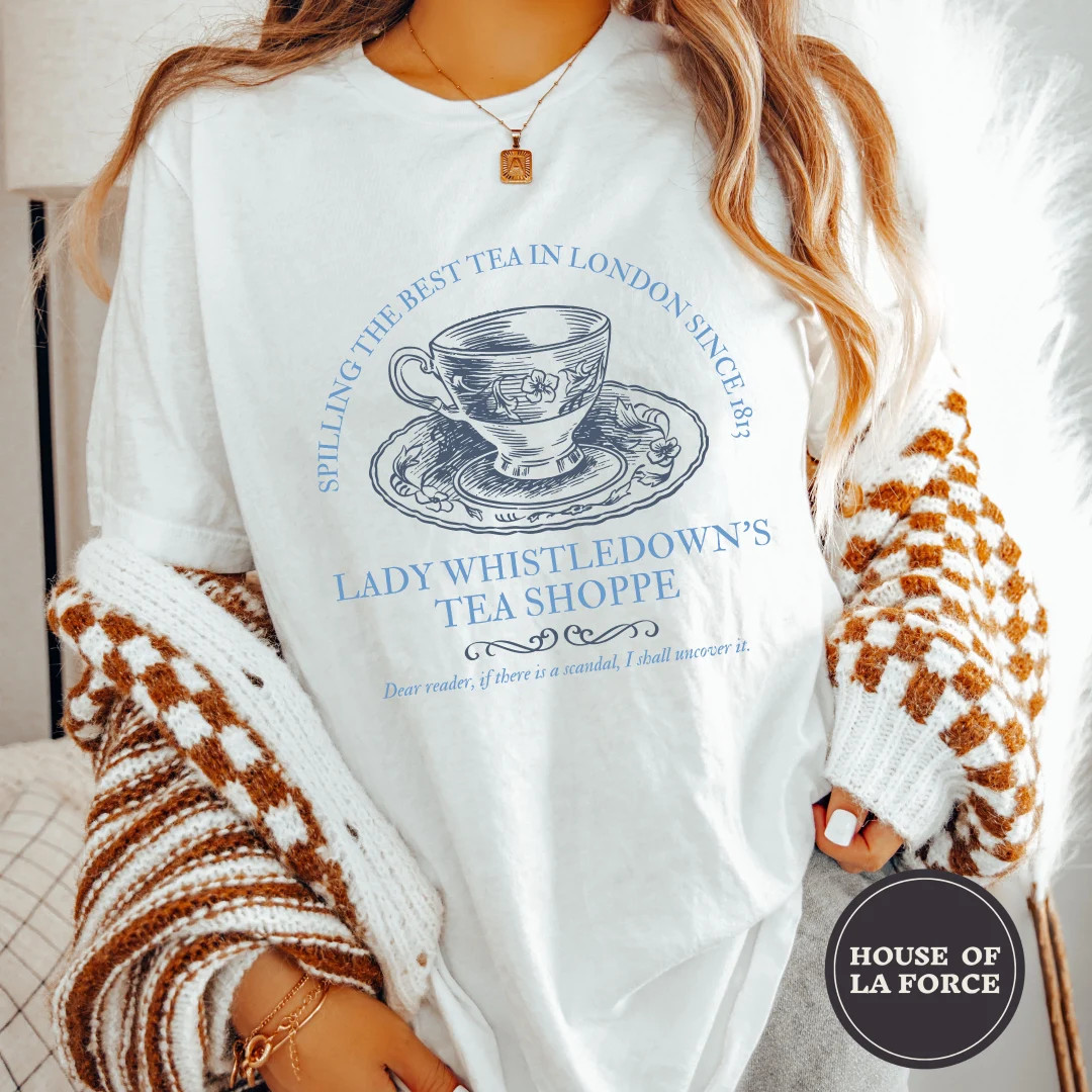 Lady Whistledown Tea Shoppe Shirt, Spill the Tea, Bridgerton TV Show Shirt, Daphne Bridgerton Tee... | Etsy (US)
