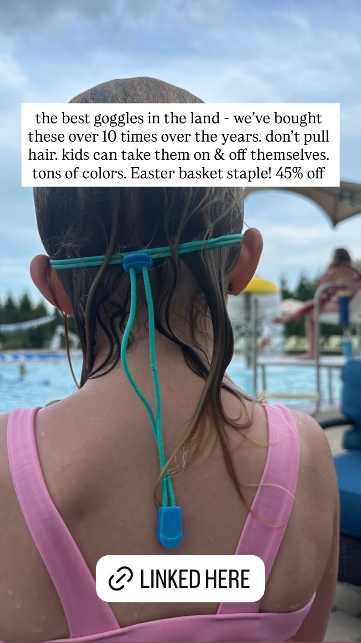the best goggles in the land - we've bought these over 10 times over the years. don't pull hair. kids can take them on & off themselves. tons of colors. Easter basket staple! 45% off

#LTKKids #LTKSeasonal #LTKSaleAlert