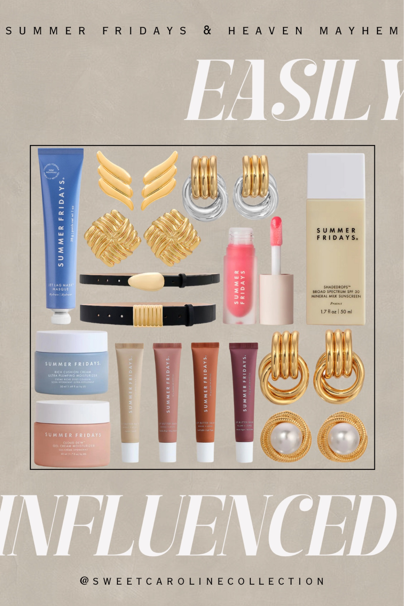 Easily influenced by ‘Life with Mariana’ podcast! Co-Founder of Summer Fridays, Marianna Hewitt recently hosted Founder of Heaven Mayhem, Pia Mance and I love both brands and the products they sell so I thought I’d share a few of my favorites from both brands! ✨

Jewelry, skincare, beauty, heavenly mayhem, summer Fridays, lip balm, earrings, belts, jet lag mask, lip oil, accessories, summer staple, Holiday style, gift guide, gift idea, best seller, Christmas, birthday, gift, Gucci, lipstick, candle, bucket hat, diptyque, Burberry, Tory Burch, earrings, swarvoski, Ugg, boots, Gucci, belt, adidas, sambas, flaunt, target, bow, purse, replica, Chanel, Sephora, baubleBar, lili claspe, loeffler Randall, tarte, claw clip, gisou, Celine, sunglasses, heels, bucket hat, lipstick, card holder, gloves, ring, bracelet, Bloomingdale’s, Steve Madden, shoes, Marc Jacobs, Sephora, coach, gilt, Anthropologie, Larroude, David yurman, free people, headband, baccarat rouge, charlotte tilbury, beauty, phone case, saks fith avenue, blanket, home, ring, David yurman, finish line, nordstrom, Marc jacobs, best buy, apple, headphones, baubleBar, new balance, sneakers, urban outfitters, dicks sporting goods, Prada, YSL, Jimmy choo, baccarat, maison Francis kurkdjian paris, perfume, fragrance, Jo Malone, Jimmy Choo, makeup, beauty, lip balm, tarte, Dior beauty, swarvoski, jewelry, ring, earrings, hoops, accessories, bergdorf Goodman, neiman Marcus, Nordstrom, ulta, Sephora, saks fifth Avenue, designer, luxe, home, candle, Mackenzie Childs, platter, kitchen, cake stand, cookie jar, countertop, under 500, under 400, under 300, Under 200, under 100, under 50, sale, style, fashion, decor, sweet Caroline collection 

#LTKHoliday #LTKGiftGuide #LTKCyberWeek

#LTKFindsUnder100 #LTKFindsUnder50 #LTKBeauty