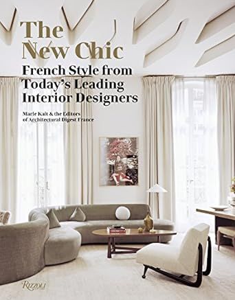 The New Chic: French Style From Today's Leading Interior Designers     Hardcover – Illustrated,... | Amazon (US)