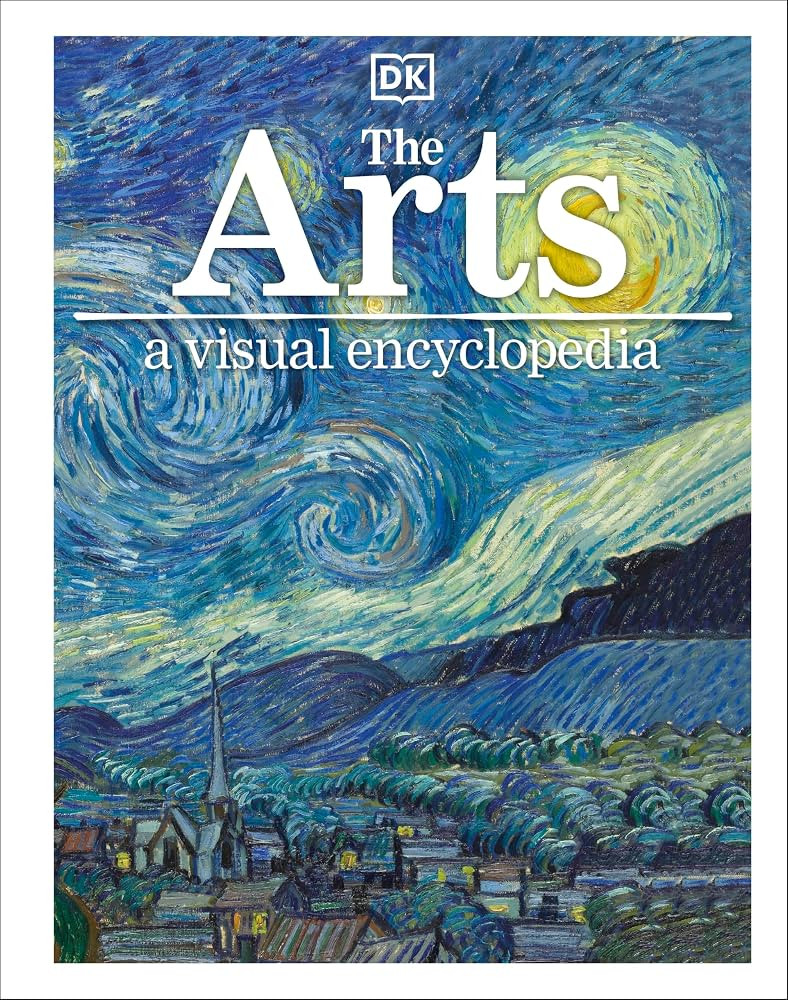The Arts: A Visual Encyclopedia of Art History (DK Children's Visual Encyclopedias) | Amazon (US)