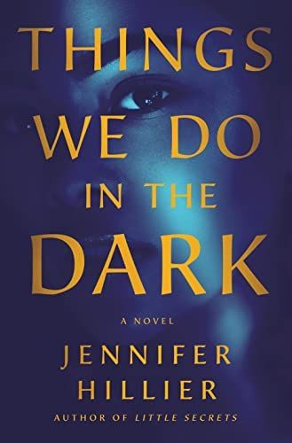 Amazon.com: Things We Do in the Dark: A Novel: 9781250763167: Hillier, Jennifer: Books | Amazon (US)