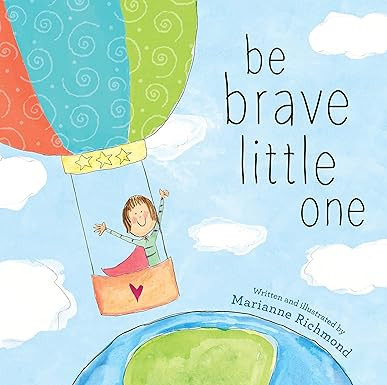 Be Brave Little One: An Inspiring Book About Courage for Back to School      Hardcover – Pictur... | Amazon (US)