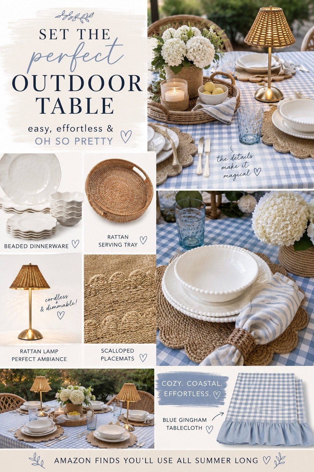 ✨ Your outdoor table deserves a summer refresh. ✨

The easiest way to make your patio feel designer-worthy? Layer in natural textures, soft gingham, woven accents, and timeless dinnerware that looks far more expensive than it is.

I’m rounding up my favorite Amazon finds that instantly create that cozy, coastal-inspired tablescape—perfect for hosting summer dinners, backyard BBQs, brunch with friends, or an evening on the patio.

My must-haves:
🤍 Beaded white dinnerware
🧺 Woven rattan serving tray
💡 The cutest cordless rattan lamp
🌾 Scalloped woven placemats
🩵 Blue gingham tablecloth
✨ Neutral pieces you’ll use all season long

Trust me… these are the little details that make everyone ask, “Where did you get that?” 🤍

Save this post for your next outdoor gathering, shop your favorites through my ShopMy, and tag me when you style your table—I can’t wait to see it! 🌿🍋

#OutdoorTablescape #SummerTablescape #PatioDecor #OutdoorDining #AmazonHome #AmazonFinds #AmazonHomeFinds #CoastalHome #CoastalDecor #NeutralHome #HomeDecor #TableSetting #TablescapeInspo #HostingSeason #BackyardDecor #SummerHosting #PatioSeason #GardenParty #EntertainingAtHome #RattanDecor #ScallopedDecor #DesignerLookForLess #ShopMy #ShopMyStyle #HomeInspo #SummerDecor #InteriorStyling #HomeStyling #AffordableHomeDecor #HostessWithTheMostess

#LTKSeasonal #LTKHome #LTKSaleAlert