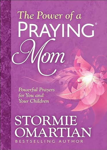 The Power of a Praying Mom: Powerful Prayers for You and Your Children | Amazon (US)