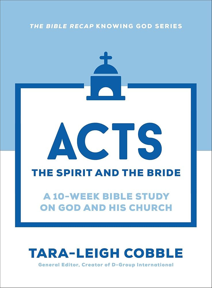 Acts: The Spirit and the Bride―A 10-Week Bible Study on God and His Church―Includes Daily Rea... | Amazon (US)