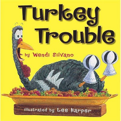 Turkey Trouble - by  Wendi Silvano (Hardcover) | Target