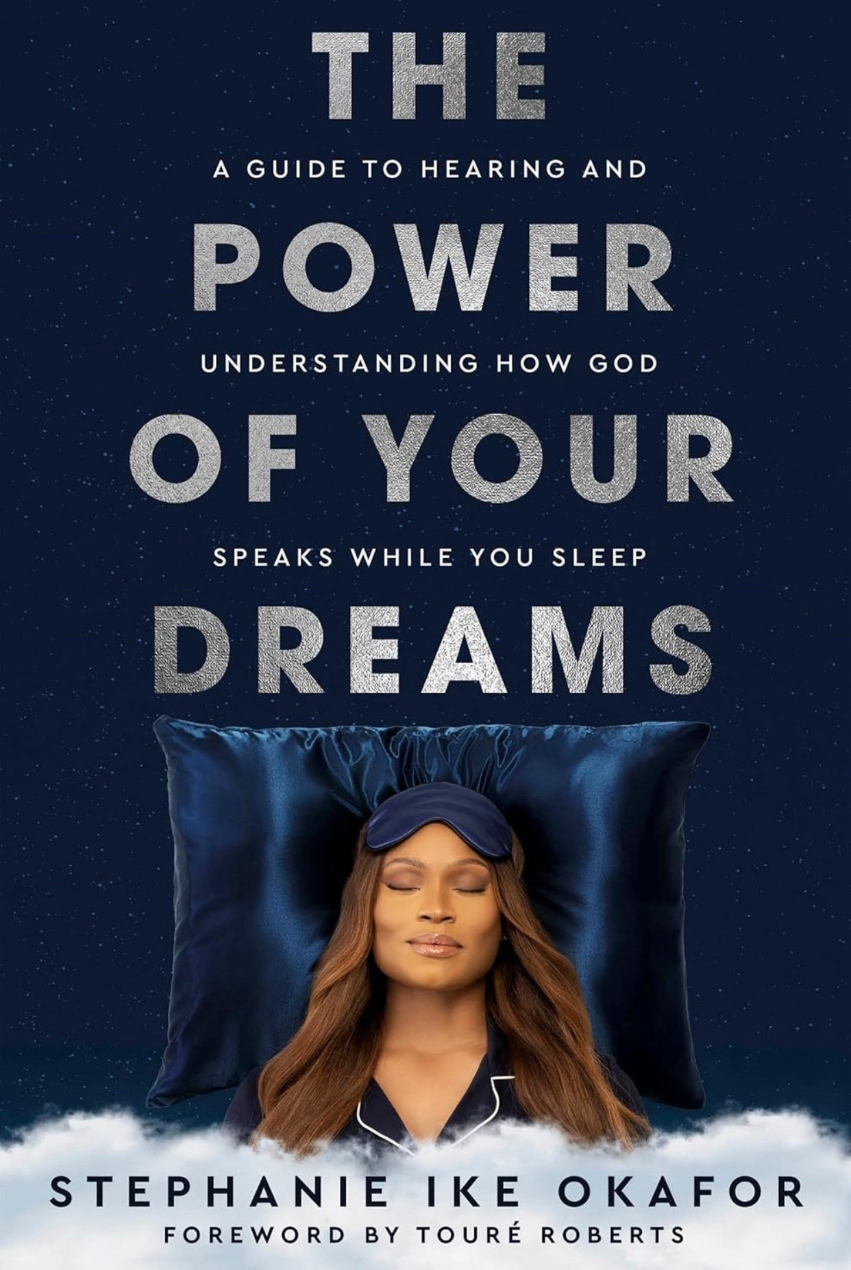 Book Club : The Power of Your Dreams: A Guide to Hearing and Understanding How God Speaks While You Sleep