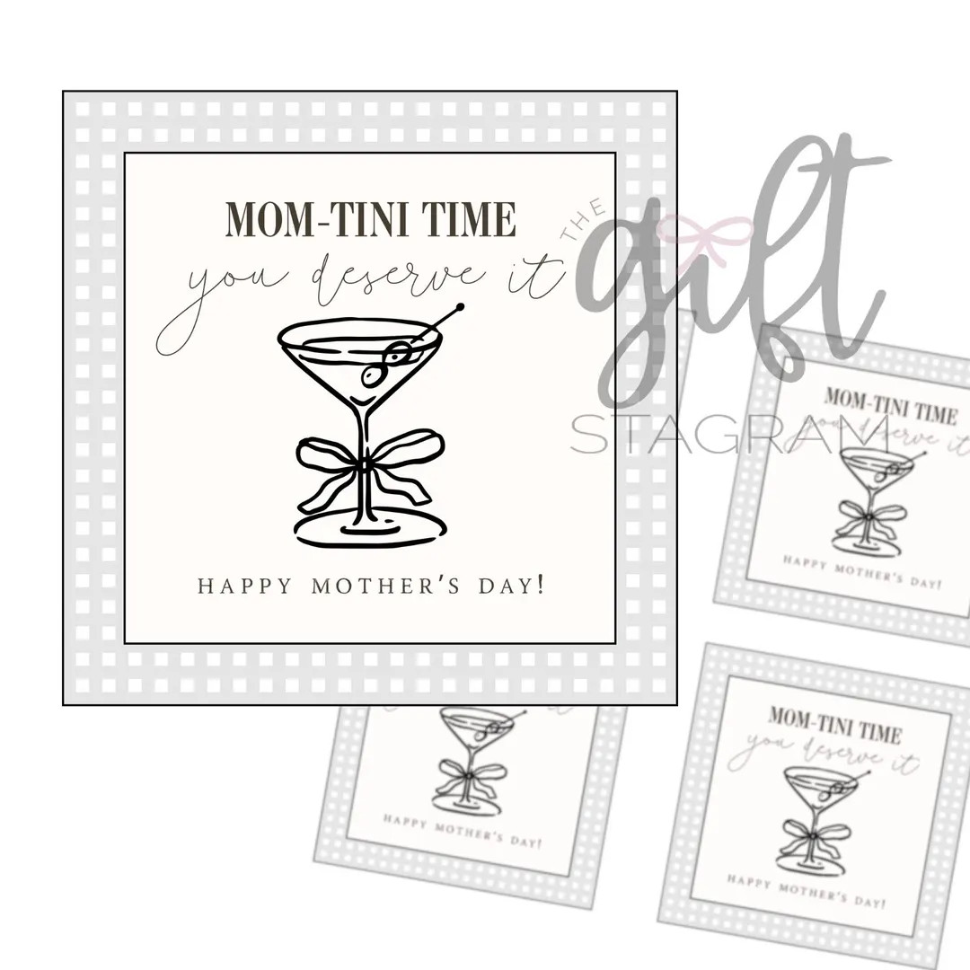 Mom-tini Time - You Deserve It Gift Tag | DIGITAL DOWNLOAD | Mother's Day Printable - Etsy | Etsy (US)