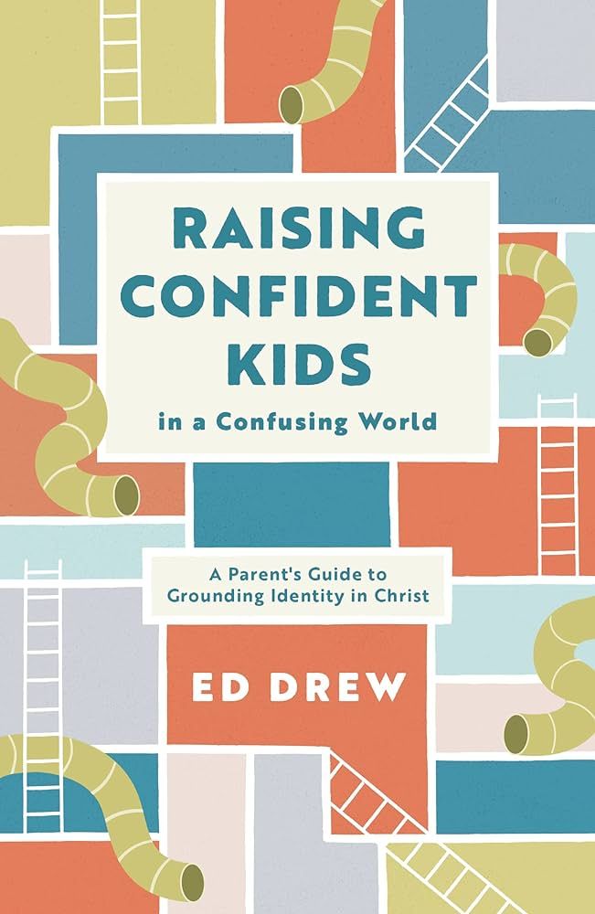 Raising Confident Kids in a Confusing World: A Parent's Guide to Grounding Identity in Christ (Ch... | Amazon (US)