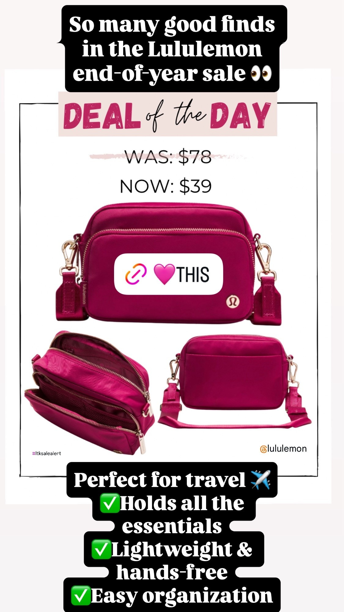 Crossbody Bag

🚨 Deal of the Day alert! 🚨
This Lululemon crossbody is SUCH a steal right now—was $78, now only $39 🙌

Perfect for travel, errands, concerts, or everyday wear. It holds all the essentials without feeling bulky, has great organization, and is super lightweight. Don’t sleep on the Lululemon end-of-year sale—so many amazing finds like this one!

lululemon sale, lululemon crossbody, travel bag, travel essentials, crossbody bag, airport outfit, hands free bag, everyday bag, lululemon accessories, gift idea, end of year sale, travel must have, organization bag, gift for her, grad gift, graduation gift, Valentine’s gift, gift for teens, gift for college students, 

#DealOfTheDay #LululemonSale #TravelEssentials 
#CrossbodyBag
 #AirportStyle
#LTKItBag 
#LTKU
#TravelMustHaves #EverydayBag #HandsFreeStyle #SaleFinds #LTKDeals
#GiftIdea #TravelAccessories #OnTheGoStyle


#LTKSaleAlert #LTKFindsUnder50 #LTKTravel