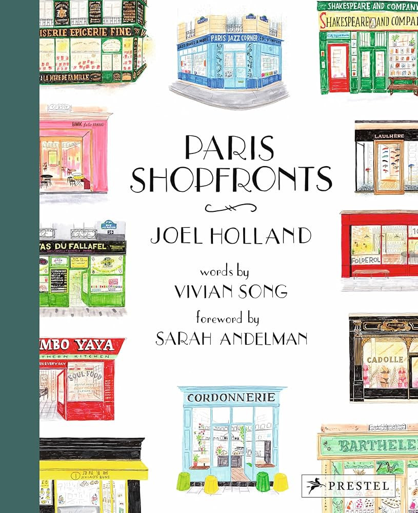 Paris Shopfronts: Illustrations of the City's Best-Loved Boutiques, Brasseries, Bars, and More | Amazon (US)