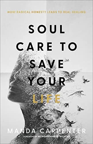 Soul Care to Save Your Life: How Radical Honesty Leads to Real Healing | Amazon (US)