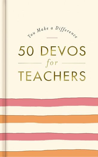 50 Devos for Teachers: A 50-Day Devotional – The Perfect Appreciation Gift or Encouraging Prese... | Amazon (US)