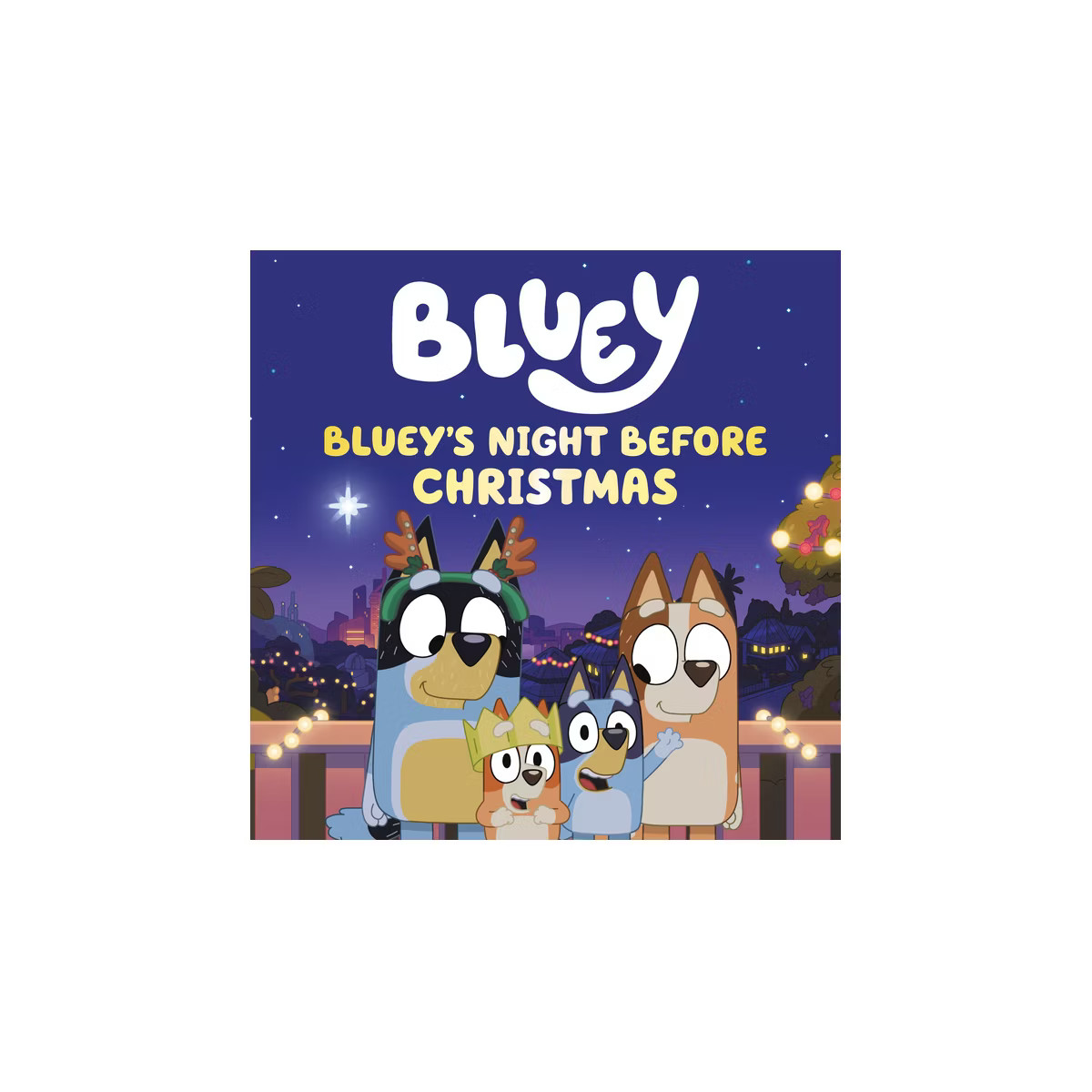 Bluey's Night Before Christmas - by Lauren Holowaty (Hardcover) | Target