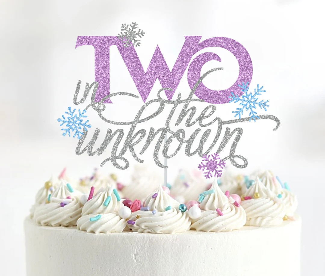 In TWO the Unknown Cake Topper, Frozen Cake Topper, Frozen 2nd Birthday, Snowflake Topper, Winter... | Etsy (US)