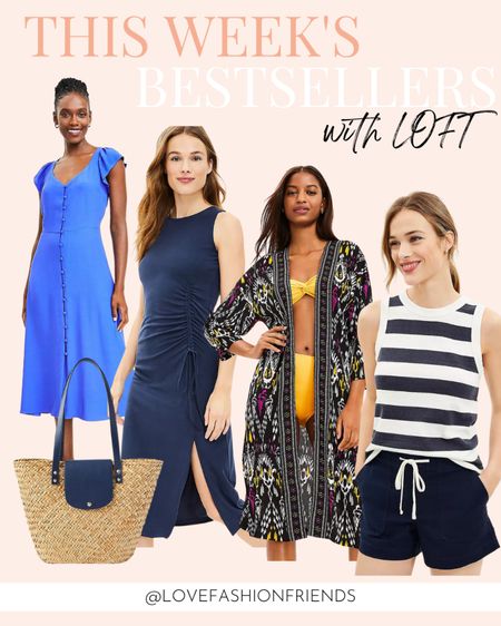 This weeks best sellers with loft perfect for spring break, vacation outfits 

#LTKunder50 #LTKunder100 #LTKstyletip