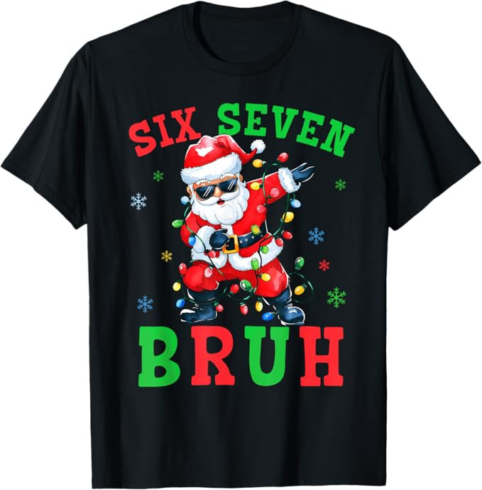 67 Christmas Six Seven Bruh Meme Santa Dabbing Christmas 6 7 T-Shirt | Amazon (US)