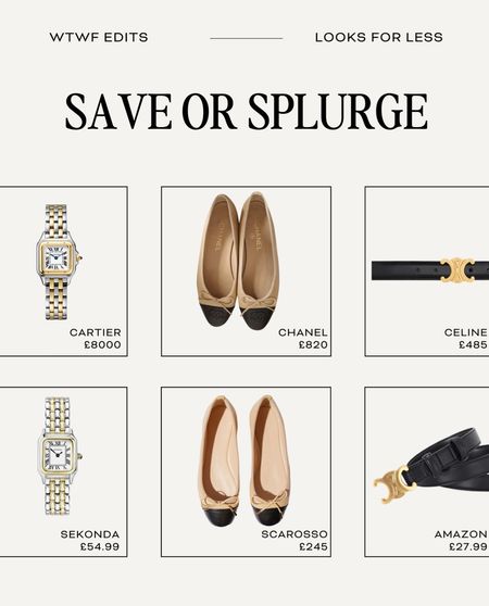 Save of splurge 

Luxury accessories, Chanel, two toned ballet flats, Cartier watch, sekonda, Amazon fashion, Celine belt, designer dupes 

#LTKeurope #LTKSeasonal #LTKstyletip
