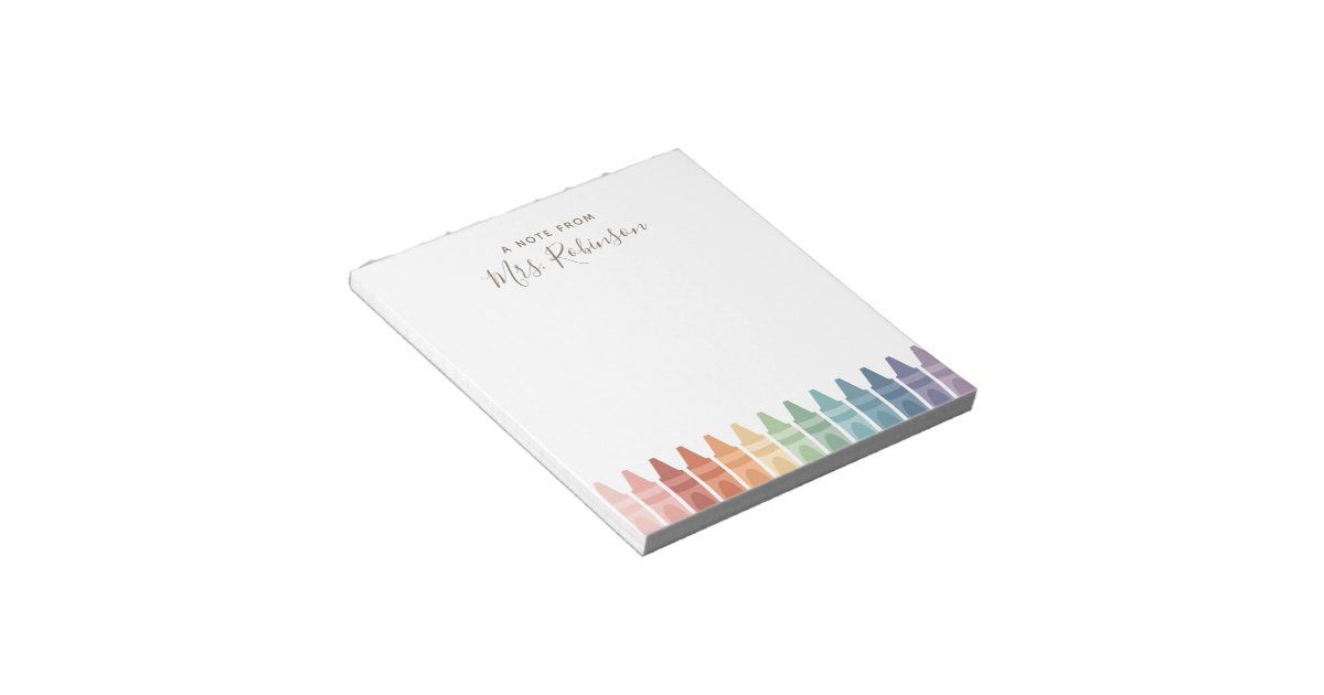 Teacher Appreciation Rainbow Crayon Notepad | Zazzle | Zazzle