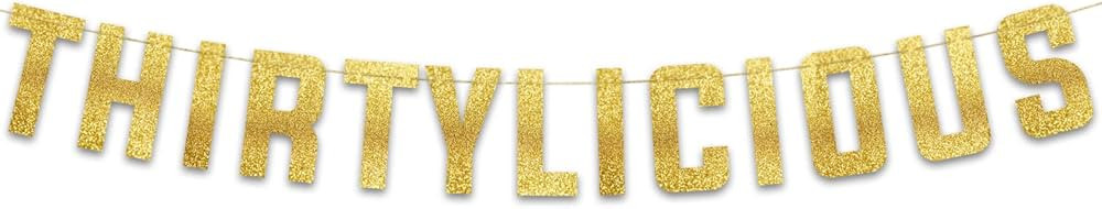 Thirtylicious Gold Glitter Banner - Happy 30th Birthday Party Banner - 30th Wedding Anniversary D... | Amazon (US)