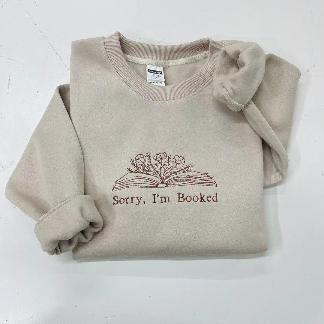 I'm Booked EMBROIDERED Sweatshirt, Sorry Bookish Sweatshirt, Librarian Gift, Gift for Book Lovers... | Etsy (US)