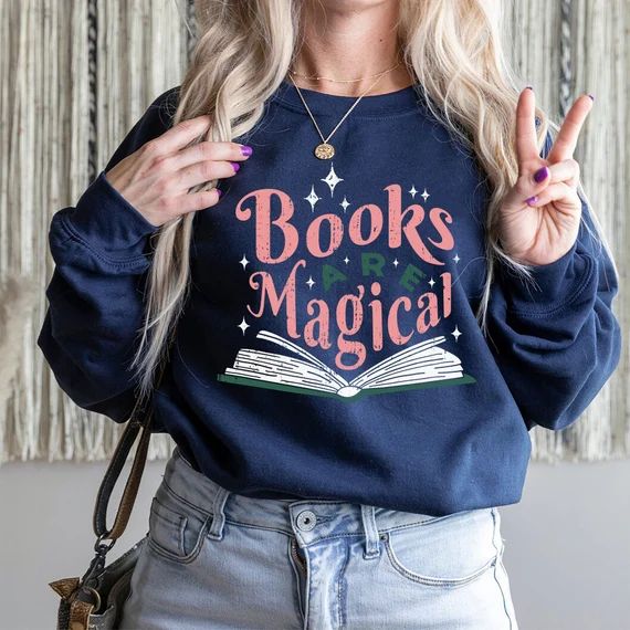 Books Are Magical Sweatshirt, Book Lover sweatshirt,Teacher Book Shirt Book Lover Gift, bookish s... | Etsy (CAD)