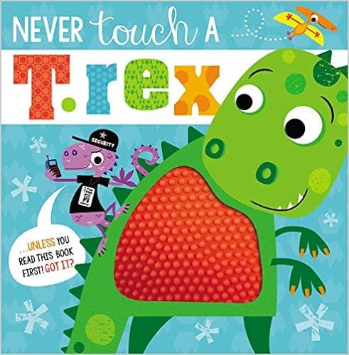 Never Touch a T. Rex!     Paperback – March 1, 2020 | Amazon (US)