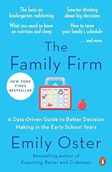 The Family Firm: A Data-Driven Guide to Better Decision Making in the Early School Years (The Par... | Amazon (US)