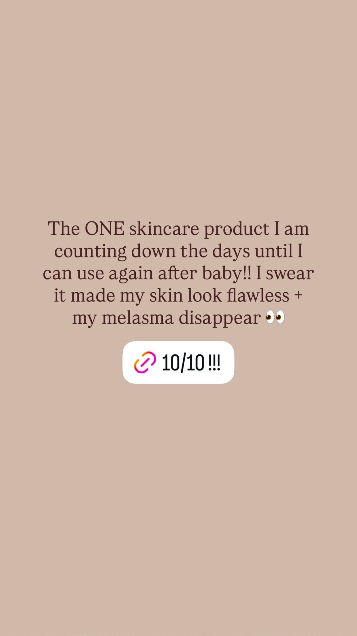 The ONE skincare product I am counting down the days until I can use again after baby!! I swear it made my skin look flawless + my melasma disappear 👀

#LTKBeauty #LTKselfcare #LTKgrwm