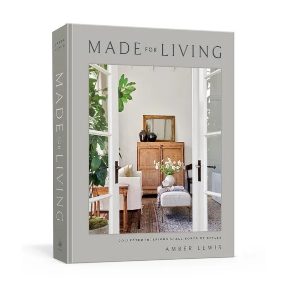 Made for Living: Collected Interiors for All Sorts of Styles (Illustrated edition) (Hardcover) | Walmart (US)