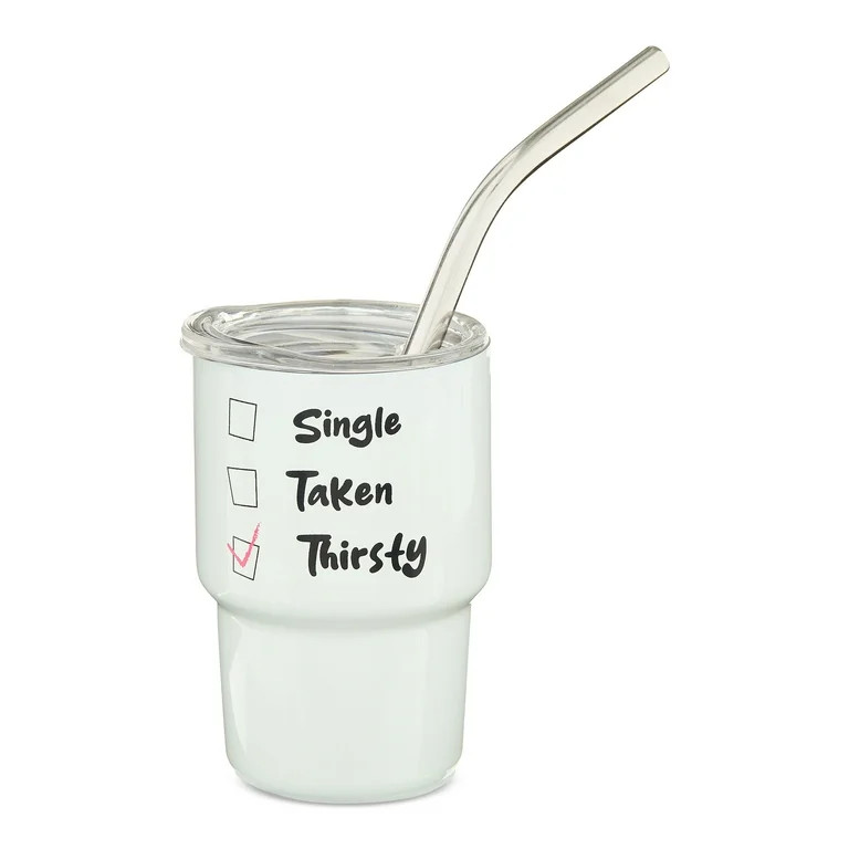 Stainless Steel Mini Tumbler, Single Taken Thirsty, 3 fl oz, Valentine's Day by Way To Celebrate | Walmart (US)